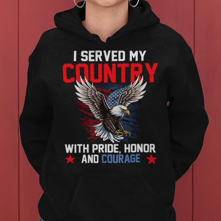 Veteran Vets Us Veteran Patriotic I Served My Country With Pride Veterans Women Hoodie