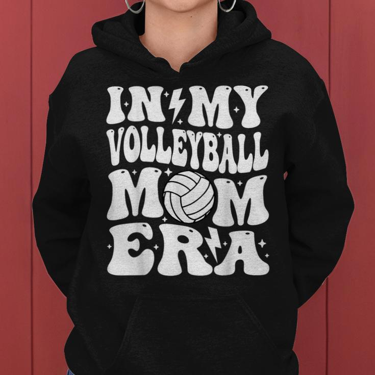 In My Volleyball Mom Era Mama Groovy Women Hoodie