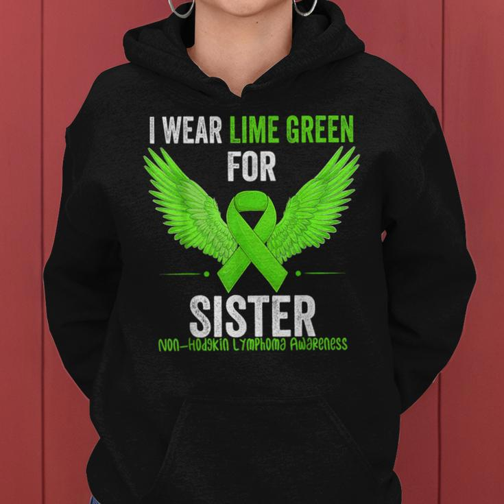 I Wear Lime Green For My Sister Non Hodgkins Lymphoma Ribbon Women Hoodie