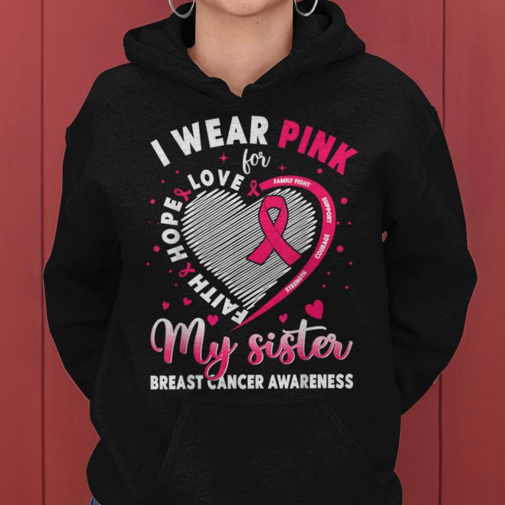 I Wear Pink For My Sister Breast Cancer Awareness Support Women Hoodie