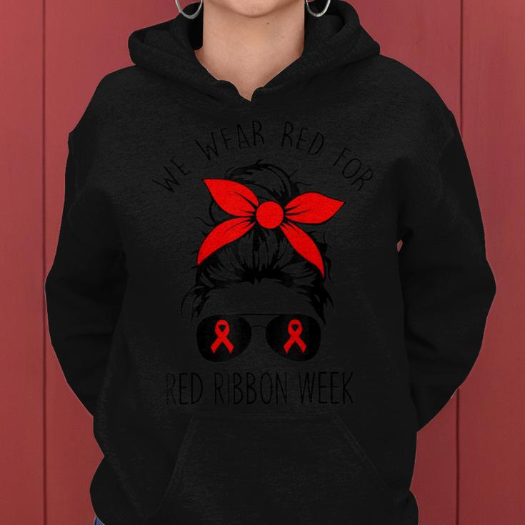 We Wear Red For Red Ribbon Week Awareness Messy Bun Women Hoodie