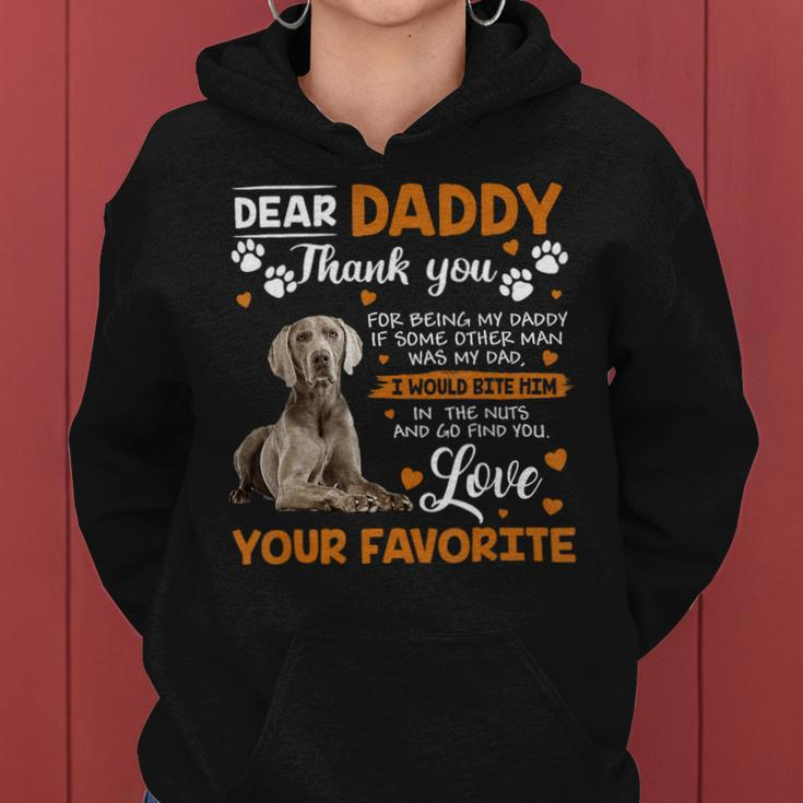Weimaraner Dog Dear Daddy Thank You For Being My Daddy Women Hoodie