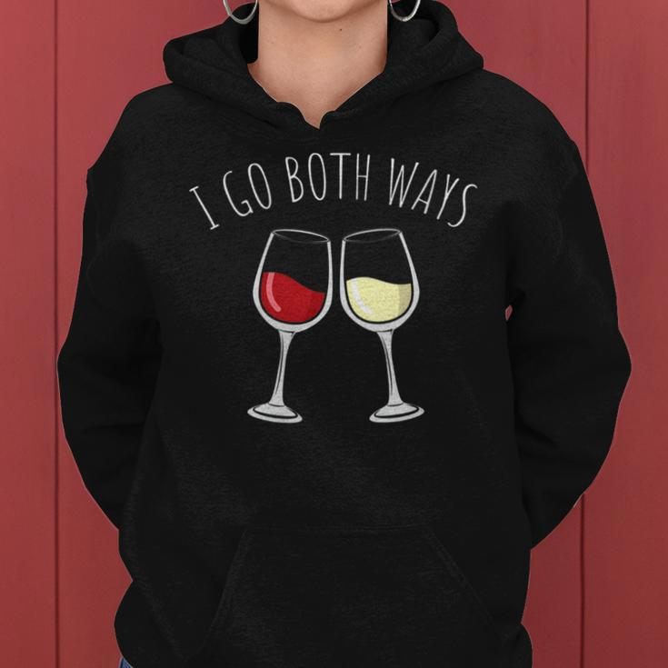 White And Red Wine I Go Both Ways Wine Lovers Holiday Women Hoodie