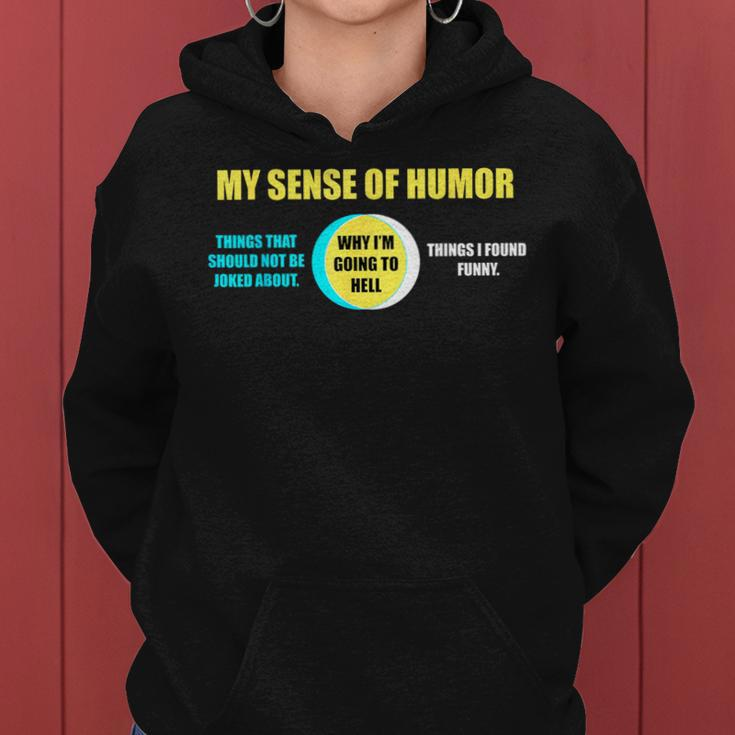 Why I'm Going To Hell Offensive Sarcastic Humor Women Hoodie