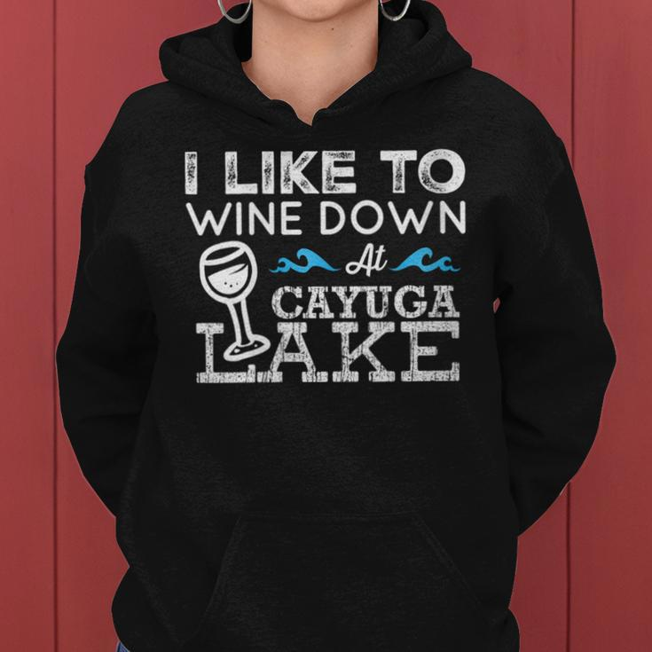 Wine Down At Cayuga Lake Finger Lakes Wine Lover Lake Life Women Hoodie