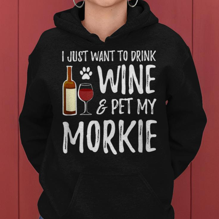Wine And Morkie Dog Mom Or Dog Dad Idea Women Hoodie