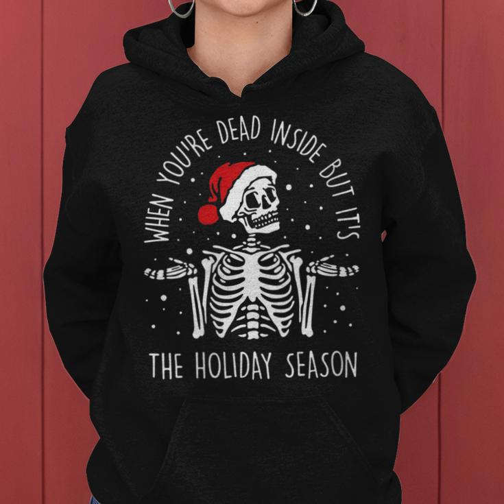 Xmas When Youre Dead Inside But Its The Holiday Season Women Hoodie