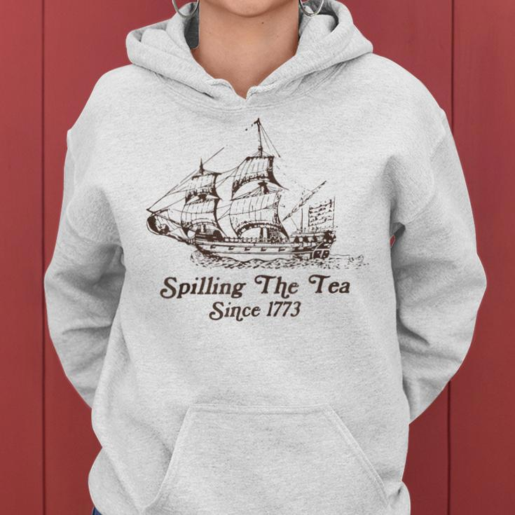 4Th Of July Spilling The Tea Since 1773 History Teacher Fun Gifts For Teacher Funny Gifts Women Hoodie