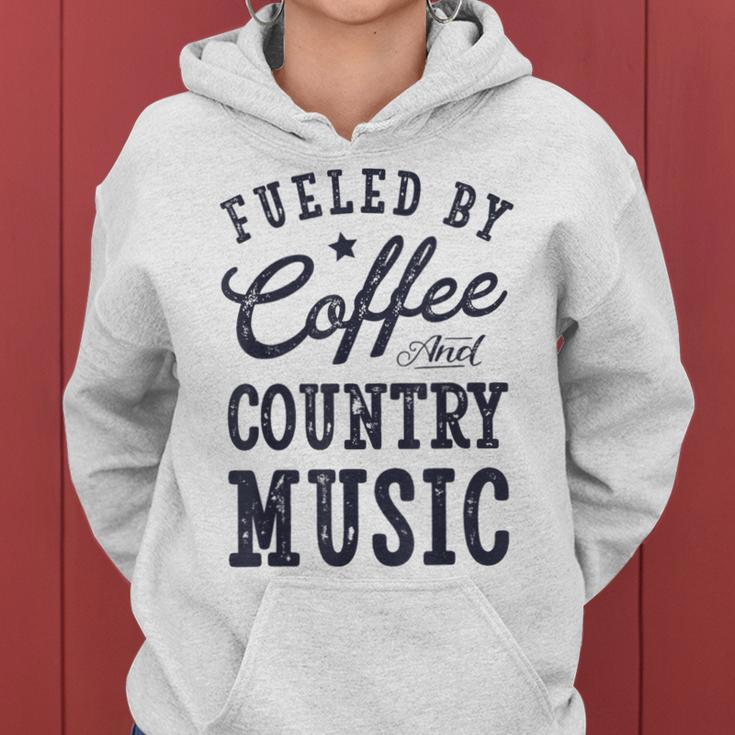 Fueled By Coffee And Country MusicWomen Women Hoodie