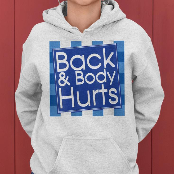 Funny Back Body Hurts Quote Workout Gym Top Women Women Hoodie