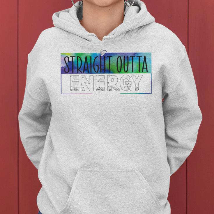 Funny Teacher Life Paraprofessional Straight Outta Energy Women Hoodie