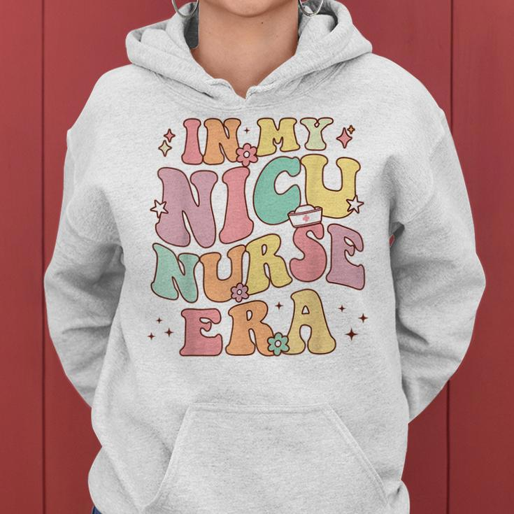 In My Nicu Nurse Era Retro Nurse Appreciation Neonatal Nurse Women Hoodie
