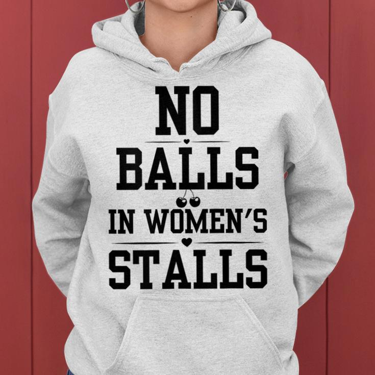 No Balls In Stalls Funny No Balls In Womens Stalls Gift For Womens Women Hoodie