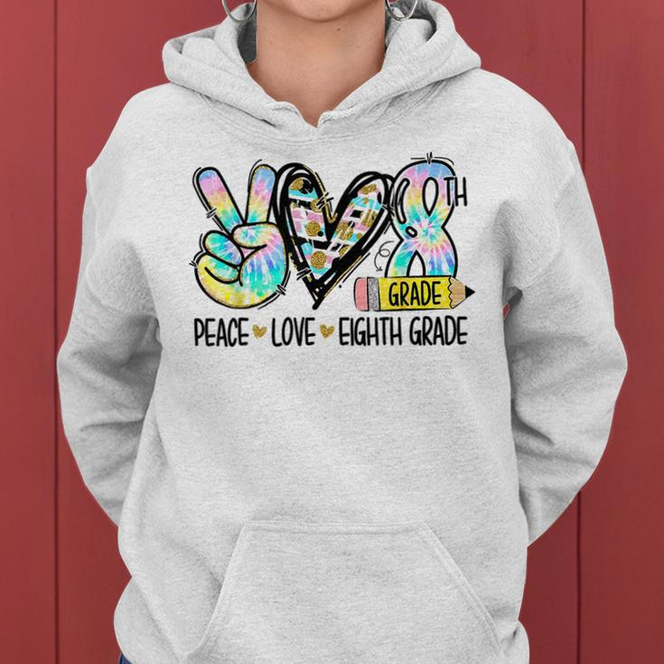 Peace Love Eighth Grade Tie Dye Student Teacher Women Hoodie