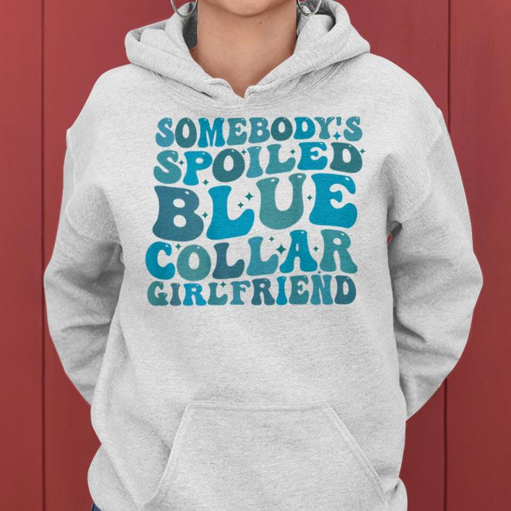 Somebody's Spoiled Blue Collar Girlfriend On Back Women Hoodie