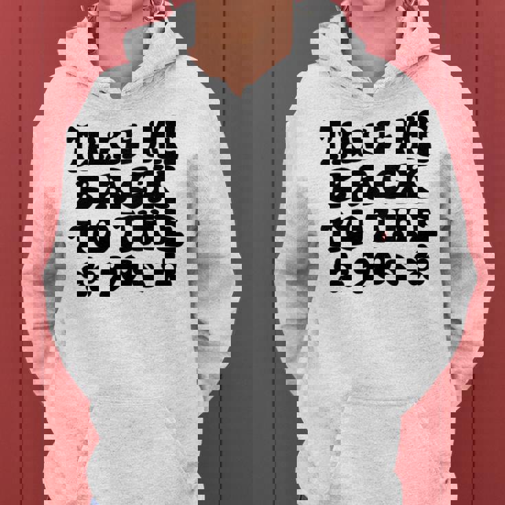 Take Me Back To The 90S - 90S Theme Design Women Hoodie