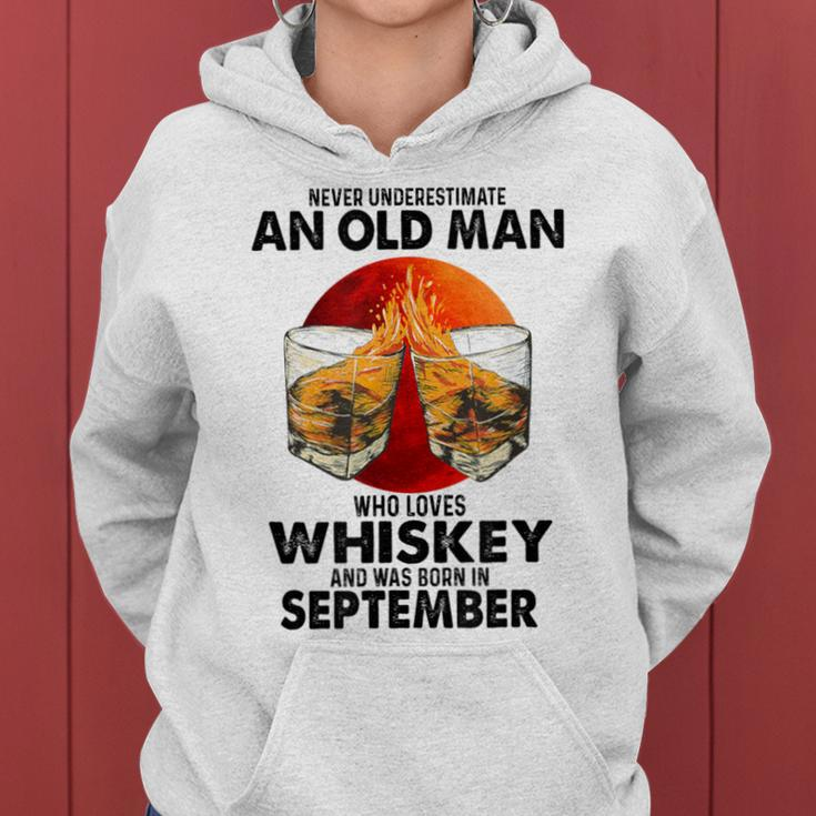 Never Underestimate An Old September Man Who Loves Whiskey Women Hoodie