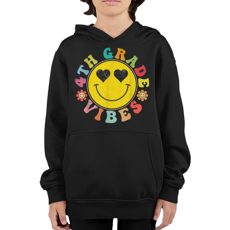 4Th Grade Vibes Happy Face Smile Gift Back To School  Happy Gifts Youth Hoodie