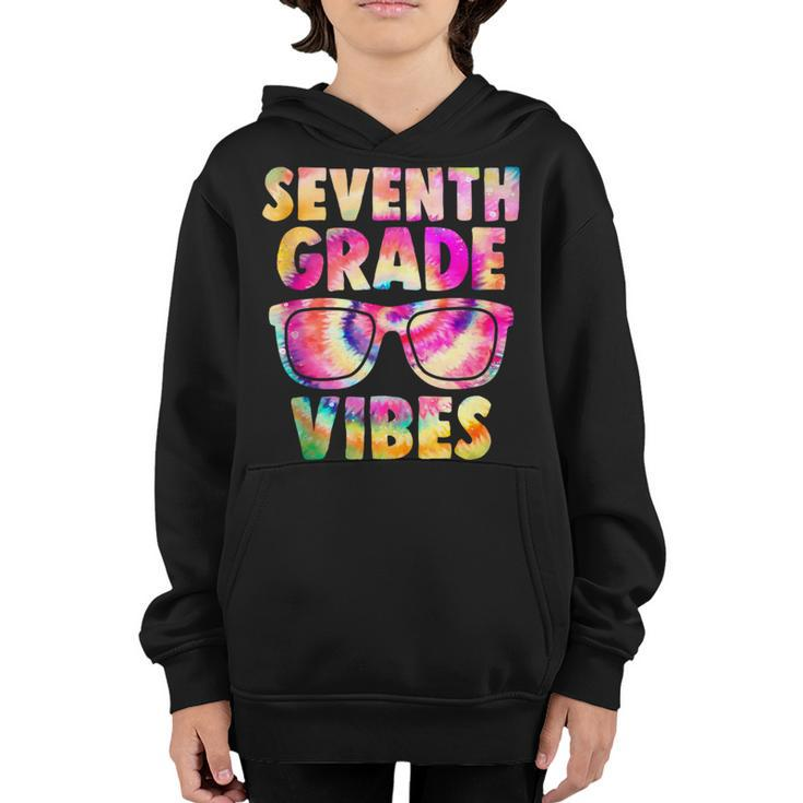 Back To School 7Th Grade Vibes Tie Dye First Day Teacher  Teacher Gifts Youth Hoodie