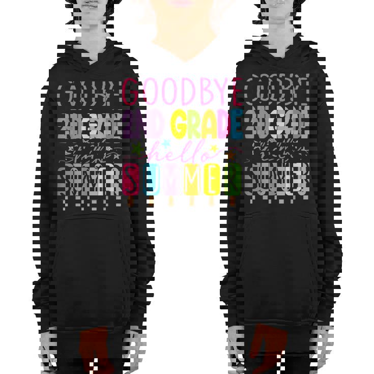 Goodbye 2Nd Grade Hello Summer Last Day Of School Graduation Youth Hoodie