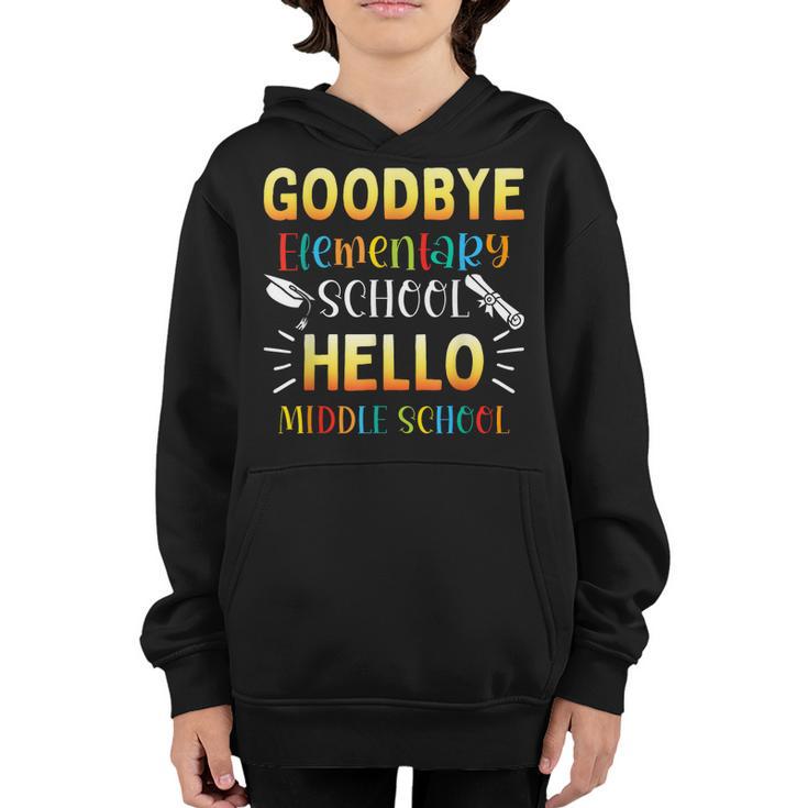 Goodbye Elementary Hello Middle School Graduation 2023 Youth Hoodie