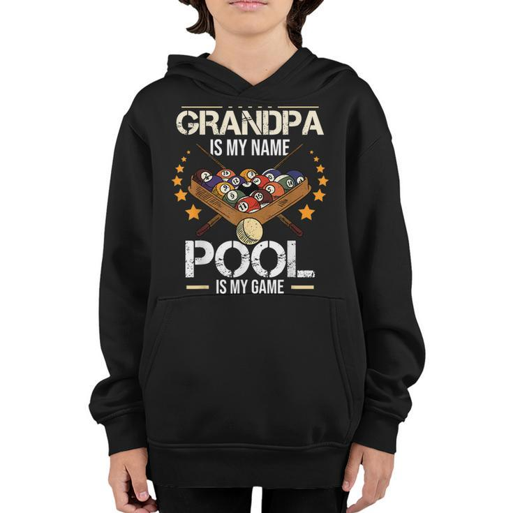 Grandpa Is My Name Pool Is My Game | Funny Billiard Player Youth Hoodie