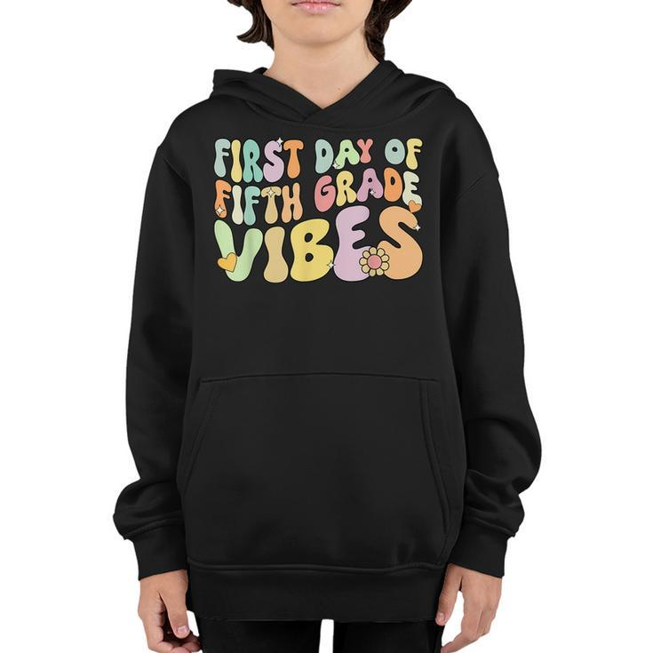 Groovy First Day Of Fifth Grade Vibes Hello Back To School  Youth Hoodie