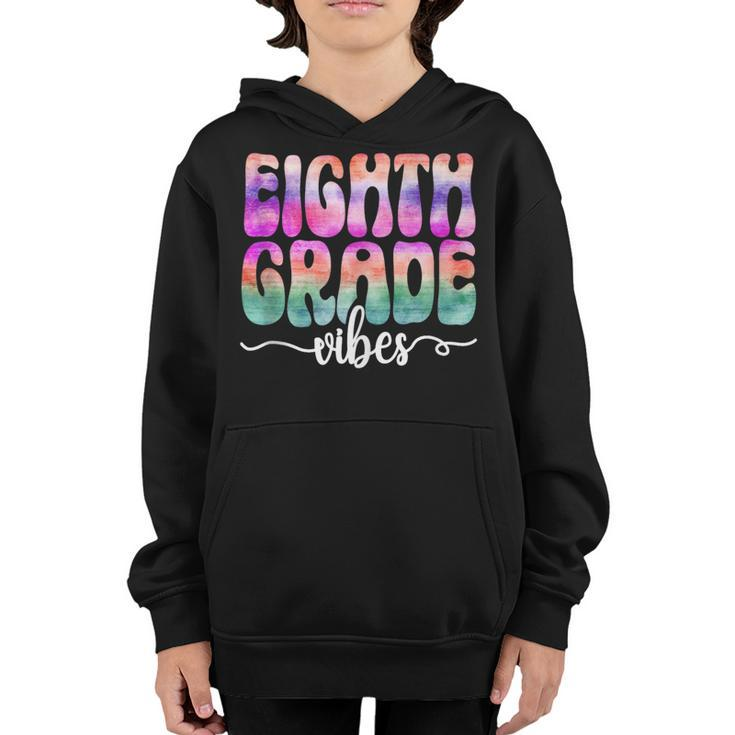 Hello 8Th Grade Vibes Teacher Back To School 8Th Grade Squad  Teacher Gifts Youth Hoodie