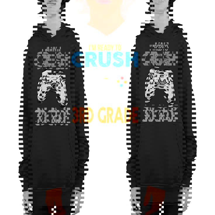 Im Ready To Crush 3Rd Grade Video Game Back To School  3Rd Grade Funny Gifts Youth Hoodie
