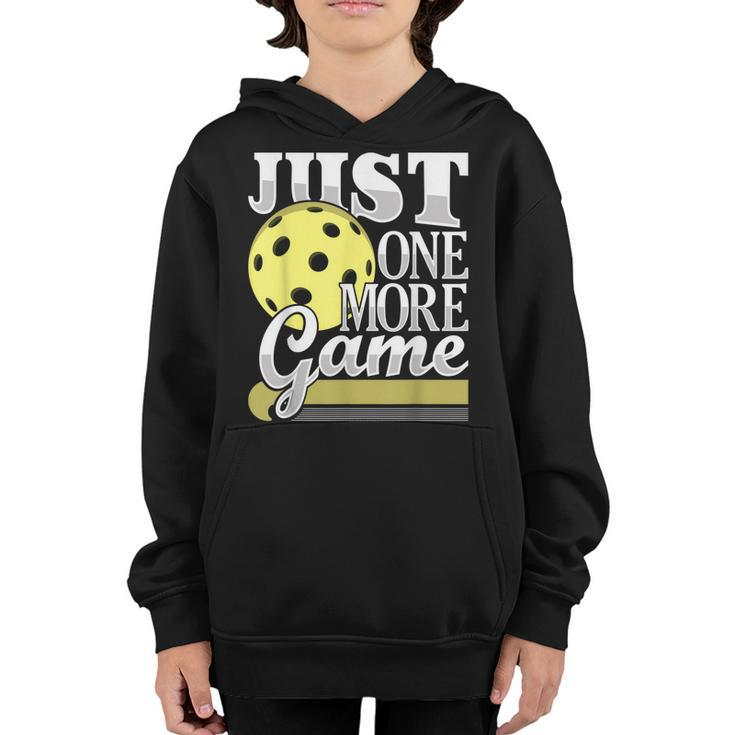 Just One More Game - Funny Pickleball Player Paddleball  Youth Hoodie