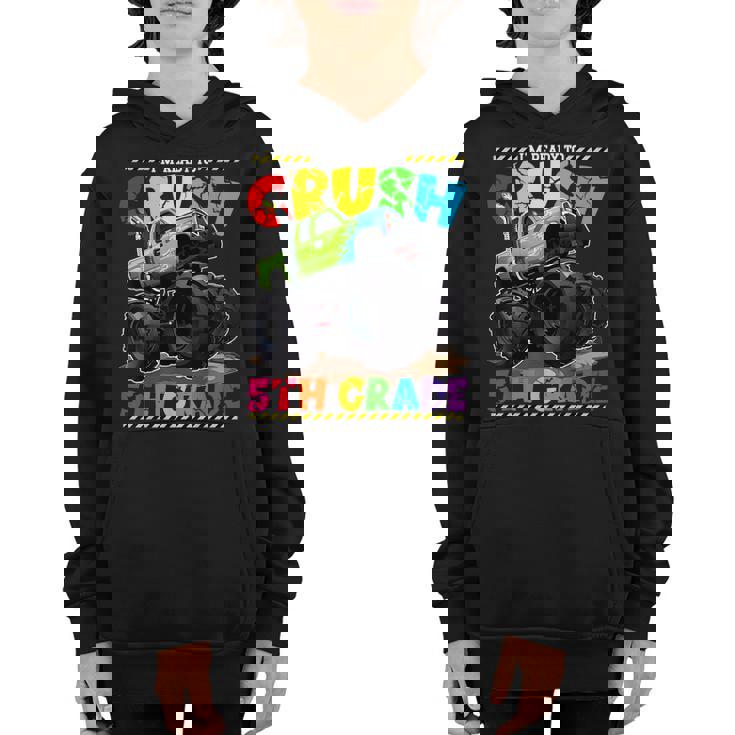 Monster Truck Im Ready To Crush 5Th Grade Back To School Youth Hoodie