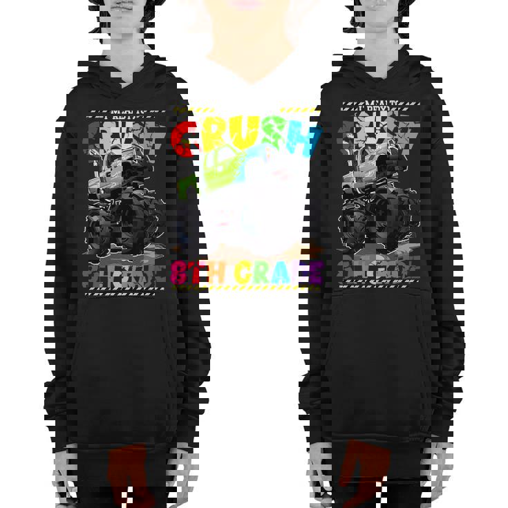 Monster Truck Im Ready To Crush 8Th Grade Back To School Youth Hoodie