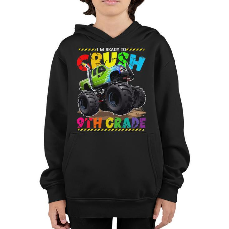 Monster Truck Im Ready To Crush 9Th Grade Back To School   Youth Hoodie