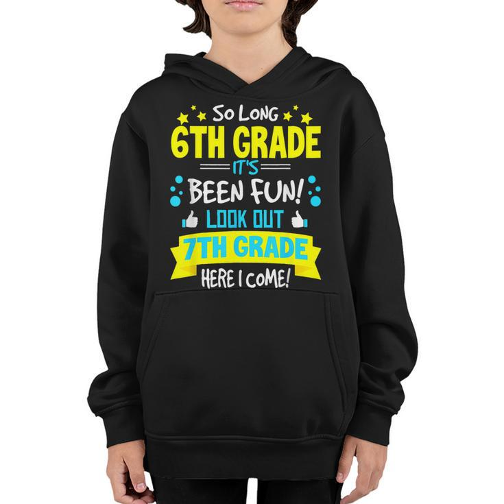 So Long 6Th Grade 7Th Grade Here I Come Graduation Gifts  Youth Hoodie