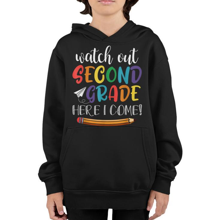 Watch Out Second Grade Here I Come Back To School 2Nd Grade  Youth Hoodie