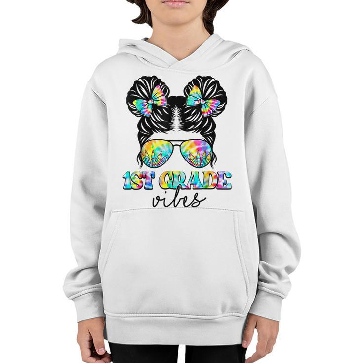 1St Grade Vibes Messy Hair Bun Girl Back To School First Day  Bun Gifts Youth Hoodie