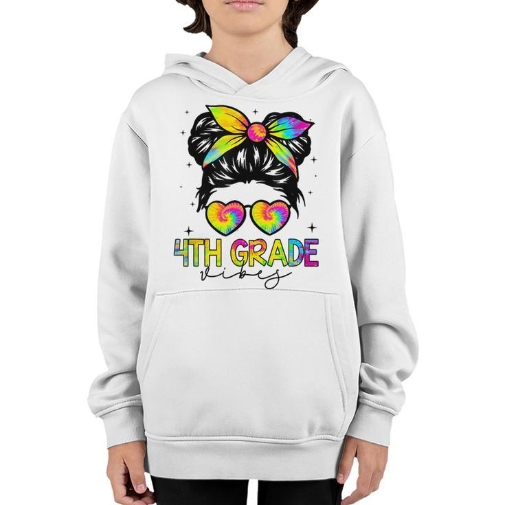 4Th Grade Vibes Messy Hair Bun Back To School Teacher Girl  Gifts For Teacher Funny Gifts Youth Hoodie