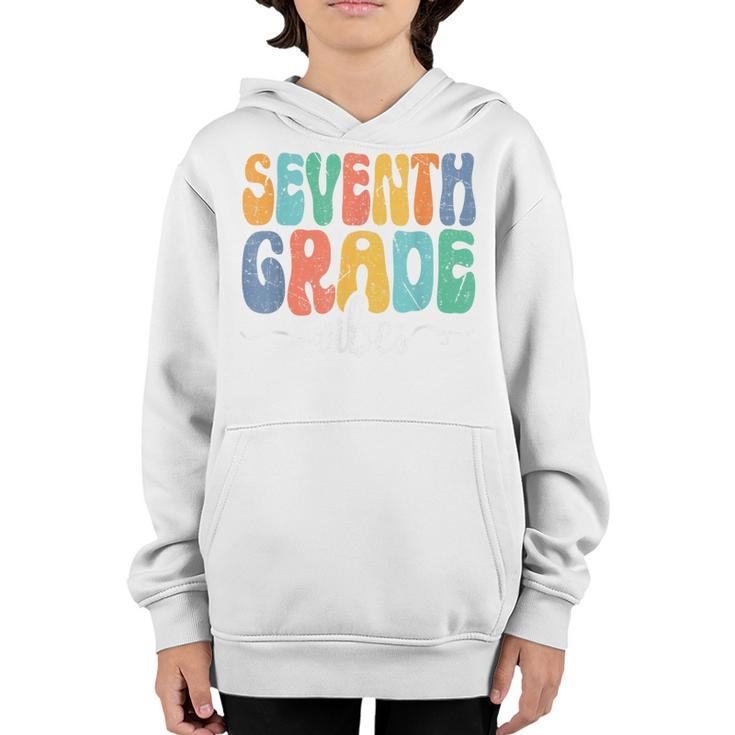 7Th Grade Vibes Retro Groovy Back To School 7Th Grade Squad  Retro Gifts Youth Hoodie