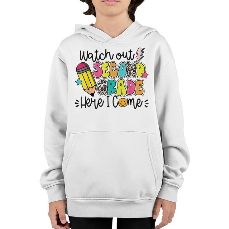 Back To School Watch Out Second Grade Here I Come 2024  Youth Hoodie