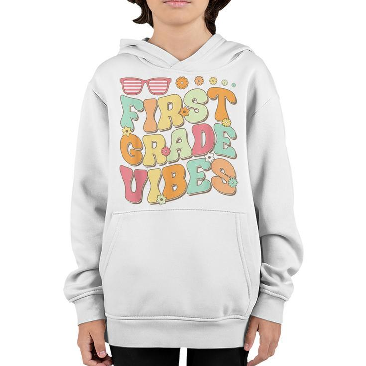 First Grade Vibes 1St Grade Team Retro 1St Day Of School  Youth Hoodie