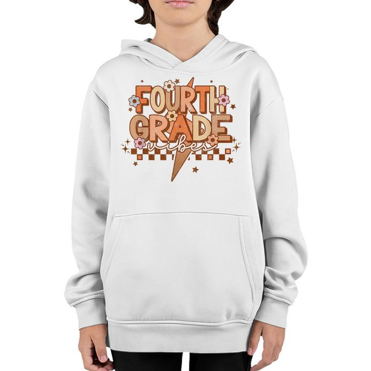 Retro 4Th Grade Vibes First Day Of School Back To School  Youth Hoodie