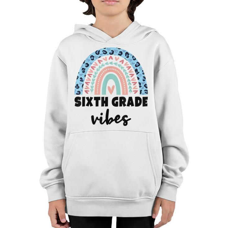 Sixth Grade Vibes 6Th Grade Vibes Squad Team Teacher Student  Teacher Gifts Youth Hoodie