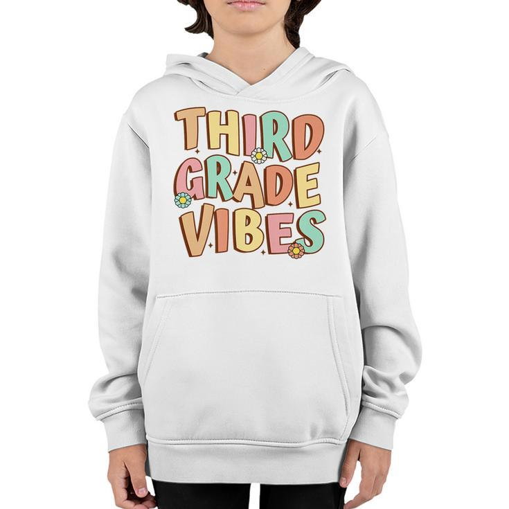 Third Grade Vibes Retro First Day Of School Teacher Student   School Teacher Funny Gifts Youth Hoodie