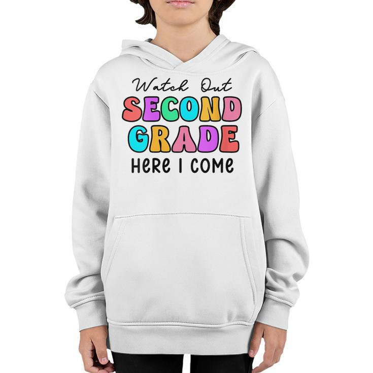 Watch Out 2Nd Grade Here I Come  Groovy Back To School  Youth Hoodie