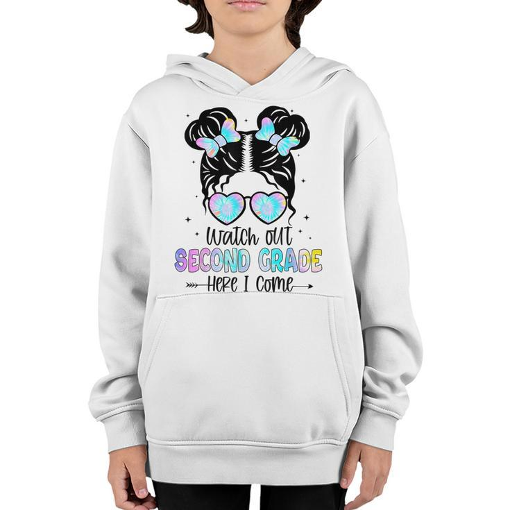 Watch Out Second Grade Here I Come Messy Bun Back To School Youth Hoodie