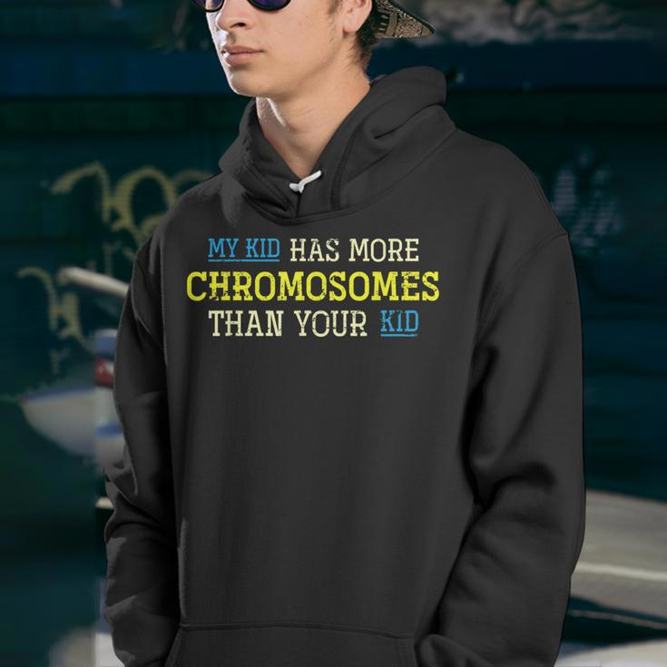 My Kid Has More Chromosomes Than Your Kid Down Syndrome Youth Hoodie