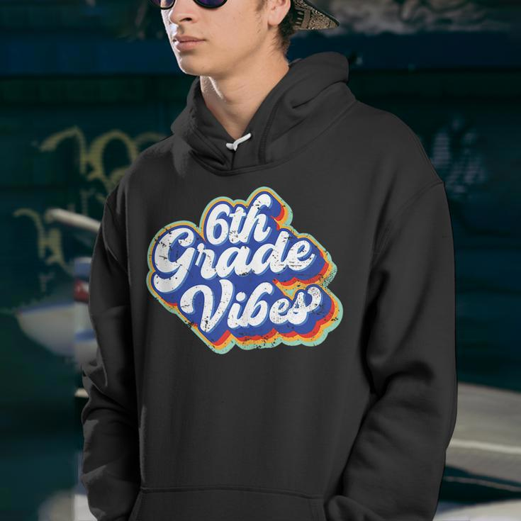 Sixth Grade Vibes First Day Back To School 6Th Grade Teacher Teacher Gifts Youth Hoodie
