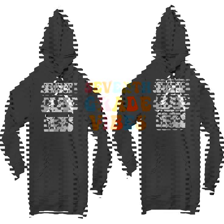 7Th Grade Vibes Groovy 7Th Grade Team 1St Day Of School Groovy Gifts Youth Hoodie