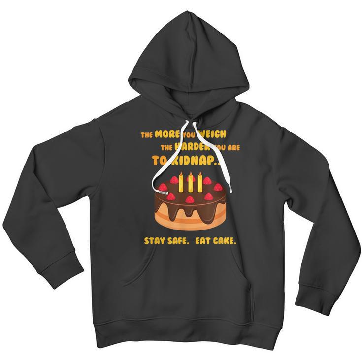 The More You Weigh The Harder You Are To Kidnap Funny Youth Hoodie