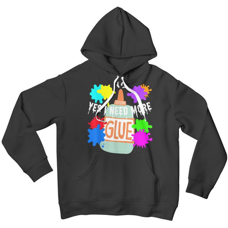 Yes I Need More Glue Funny Kids Maker Diy Slime Lovers Gift Youth Hoodie